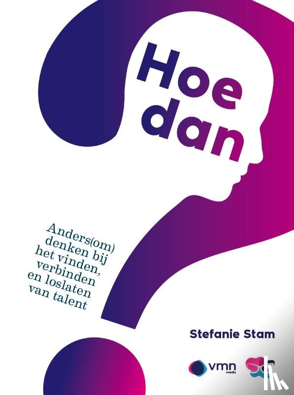 Stam, Stefanie - Hoe dan?