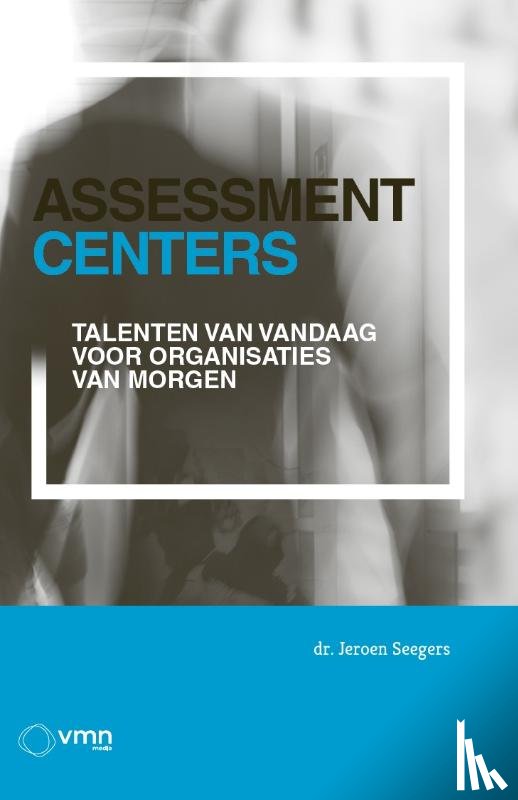 Seegers, Dr. Jeroen - Assessment Centers