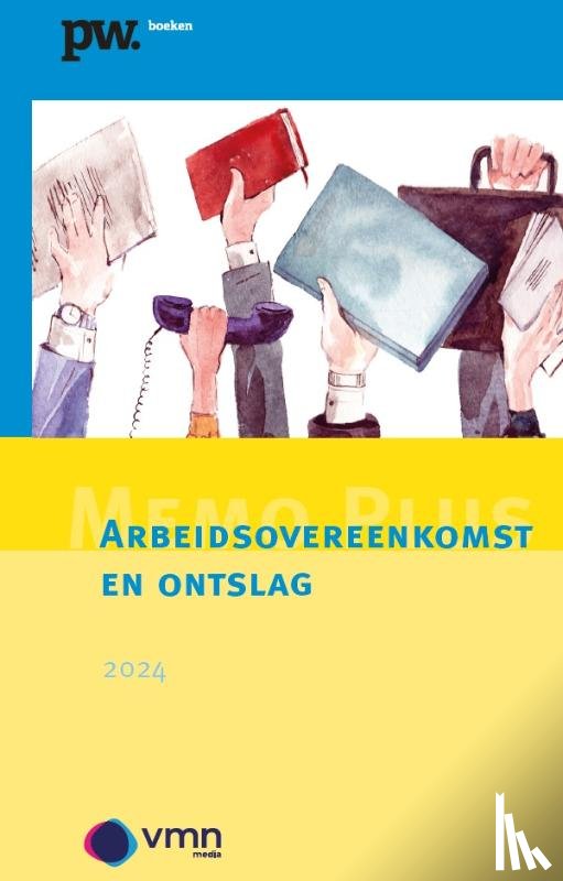 Leeuwen, Cees van - Memo Plus Arbeidsovereenkomst en ontslag 2024