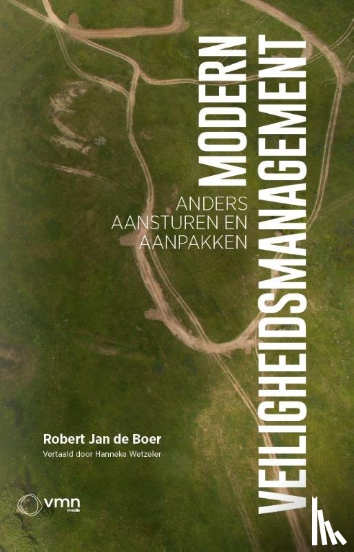 Boer, Robert Jan de - Modern veiligheidsmanagement
