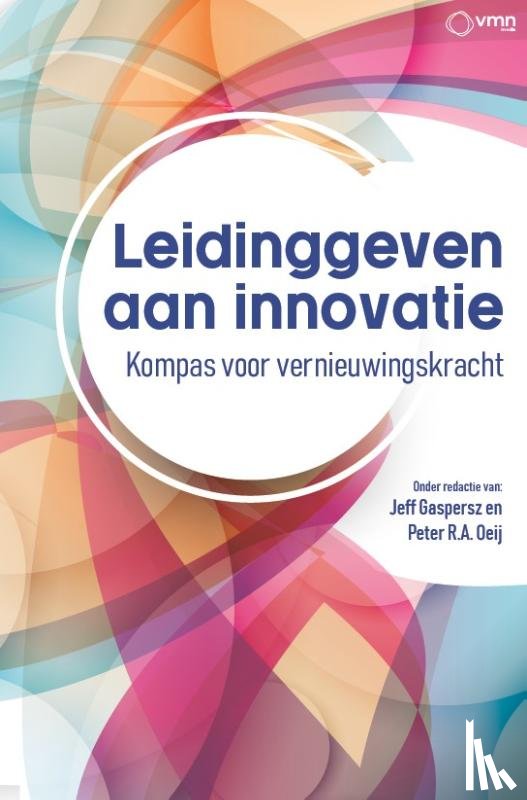 Gaspersz, Jeff, Oeij, Peter - Leidinggeven aan innovatie