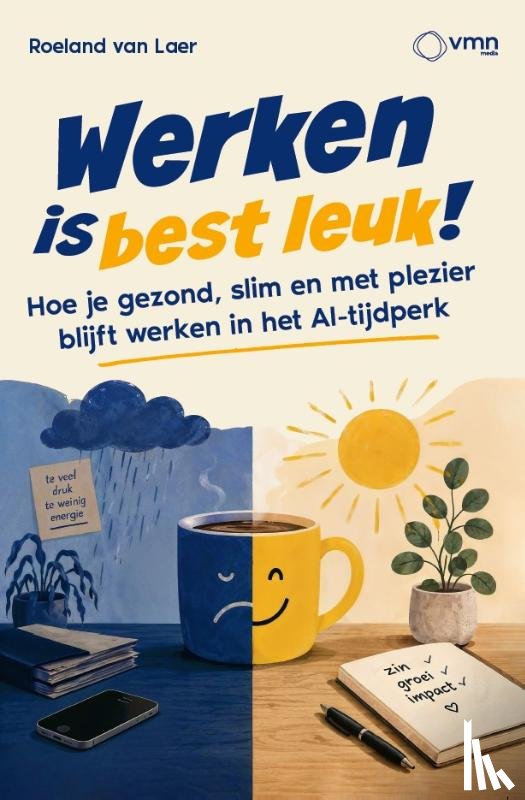 Laer, Roeland van - Werken is best leuk