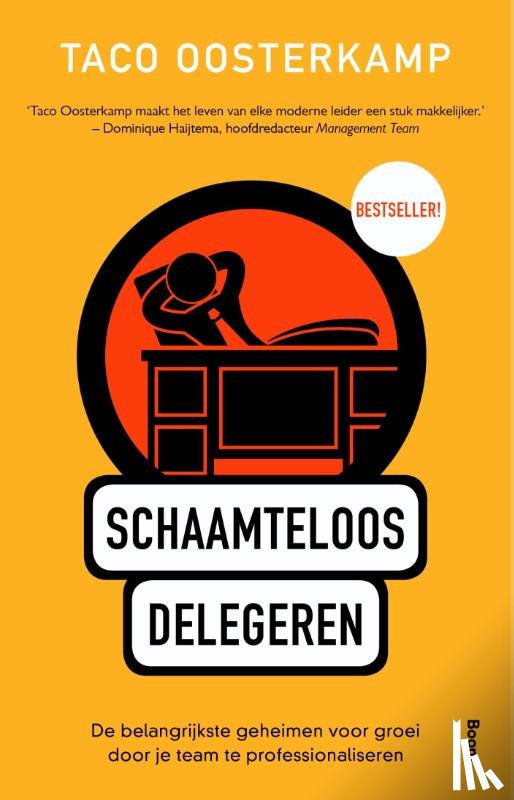 Oosterkamp, Taco - Schaamteloos delegeren