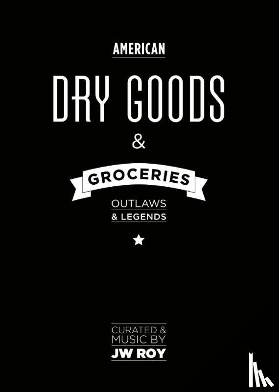 Roy, J.W., Verdonschot, Leon - Dry goods & groceries