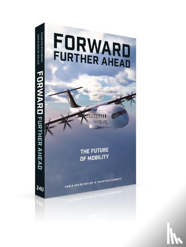 Weijer, Carlo van de, Steinbuch, Maarten - Forward, Further Ahead