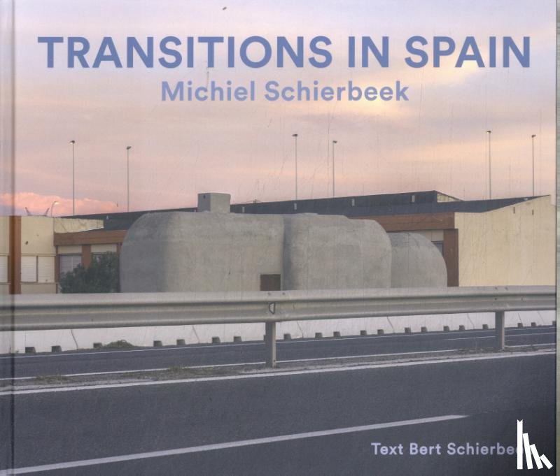 Schierbeek, Michiel, Schierbeek, Bert - Transitions in Spain
