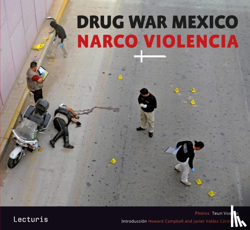 Voeten, Teun, Valdez Cárdenas, Javier, Campbell, Howard - Drug War Mexico - Narco Violencia