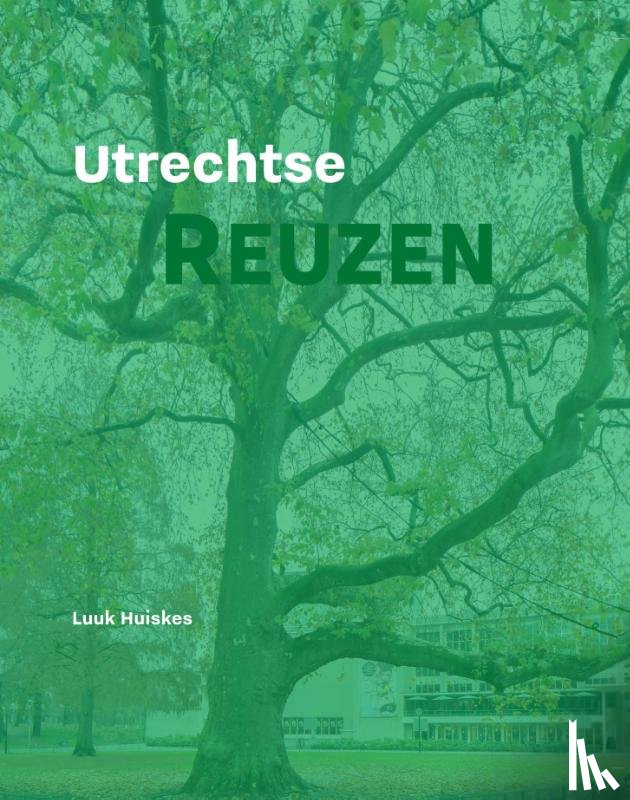 Huiskes, Luuk - Utrechtse Reuzen