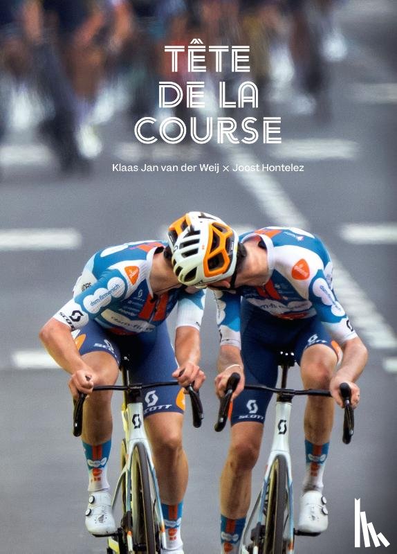 Weij, Klaas Jan van der, Hontelez, Joost, Wagendorp, Bert - Tête de la course
