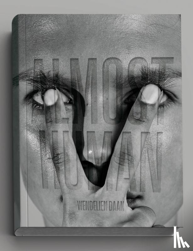 Daan, Wendelien, Kröner, Magdalena - Almost Human