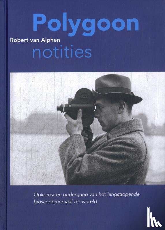 Alphen, Robert van - Polygoonnotities