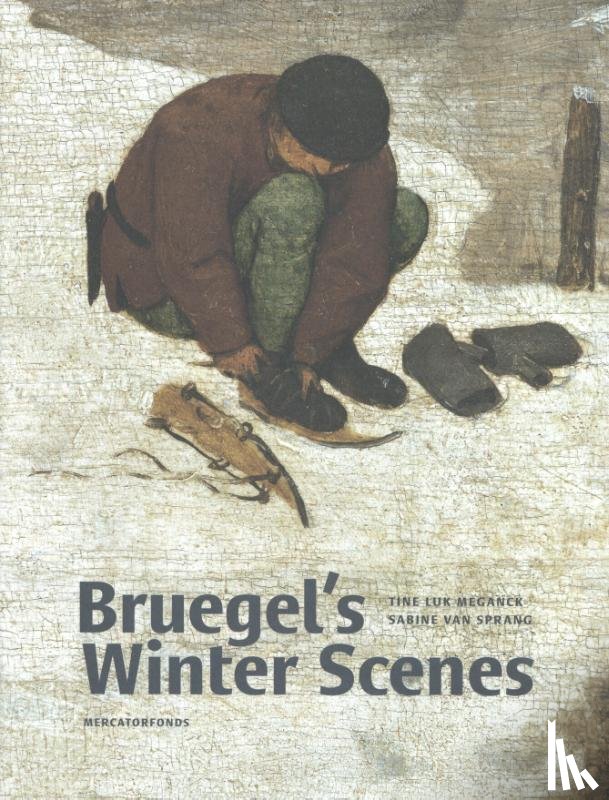 Sprang, Sabine van - Bruegel's Winter Scenes