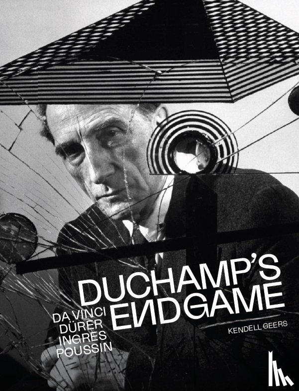 Geers, Kendell - Duchamp's Endgame