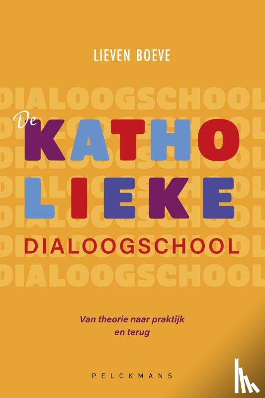 Boeve, Lieven - De katholieke dialoogschool