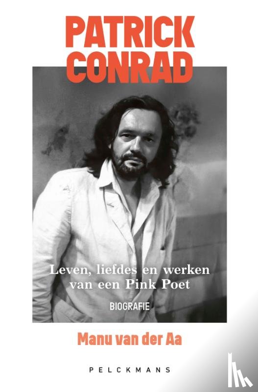 van der Aa, Manu - Patrick Conrad. Leven, liefdes en werken van een Pink Poet