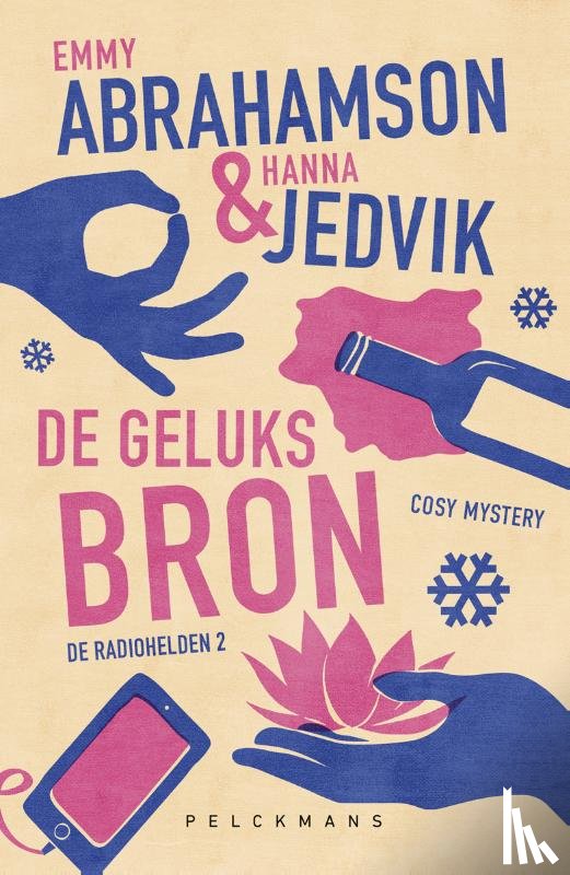 Abrahamson, Emmy, Jedvik, Hanna - De Geluksbron (De radiohelden 2)