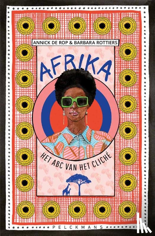 Rottiers, Barbara, De Rop, Annick - Afrika: Het abc van het cliché