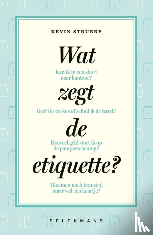 Strubbe, Kevin - Wat zegt de etiquette?