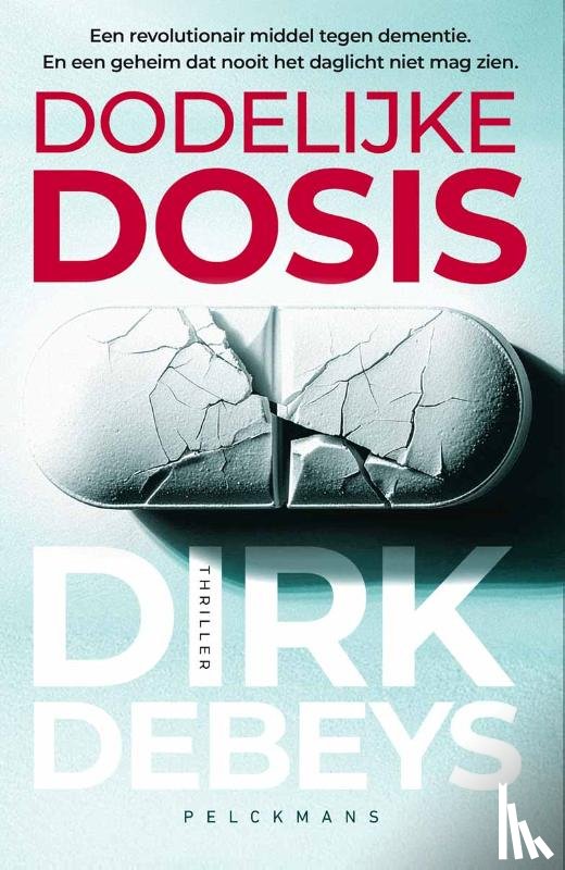 Debeys, Dirk - Dodelijke dosis