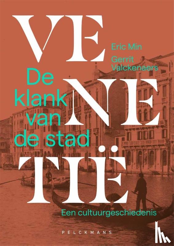 Valckenaers, Gerrit, Min, Eric - Venetië, de klank van de stad