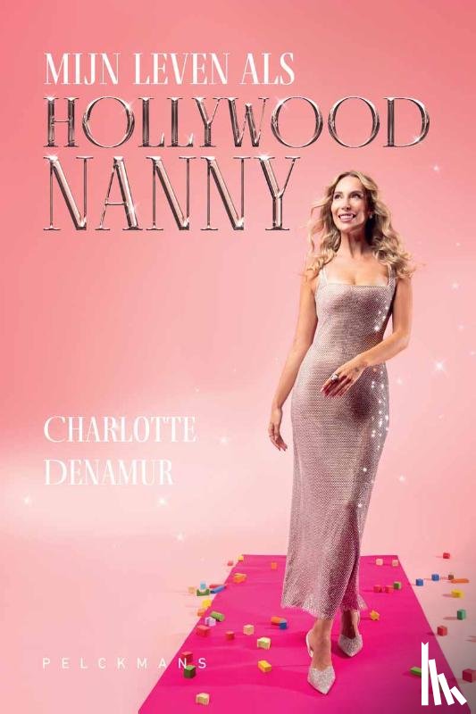 Denamur, Charlotte - Mijn leven als Hollywoordnanny