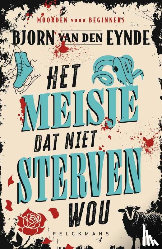Van den Eynde, Bjorn - Moorden voor beginners: Het meisje dat niet sterven wou