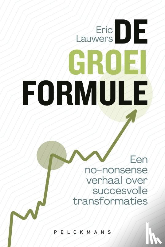 Lauwers, Eric - De groeiformule