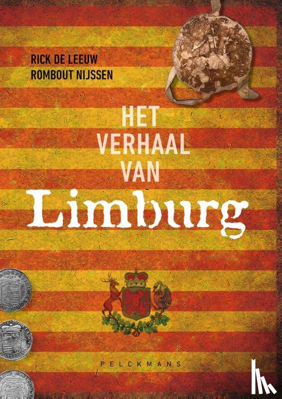 De Leeuw, Rick, Nijssen, Rombout - Het verhaal van Limburg
