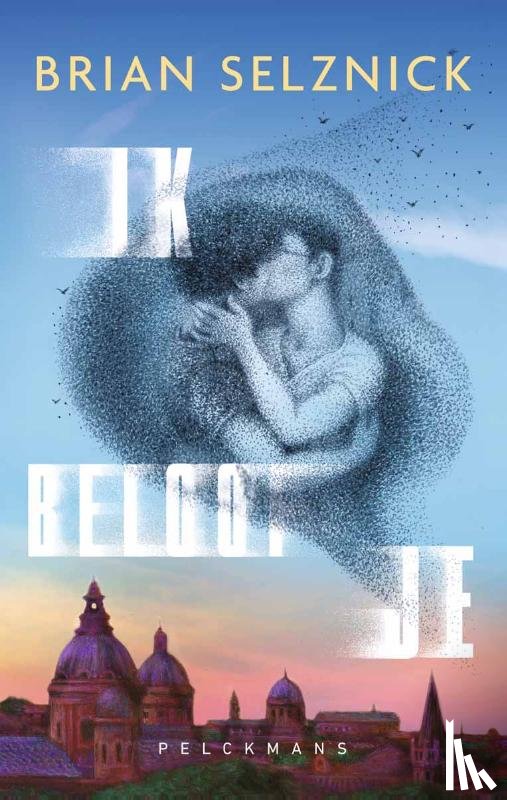 Selznick, Brian - Ik beloof je