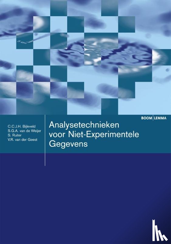 Bijleveld, C.C.J.H., Weijer, S.G.A. van de, Geest, V.R. van der, Ruiter, S. - Analysetechnieken voor niet-experimentele gegevens