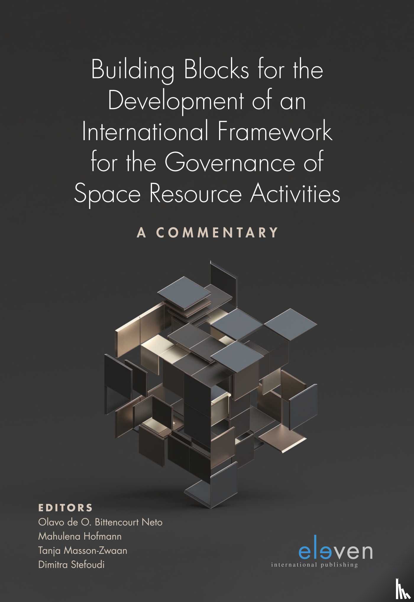  - Building Blocks for the Development of an International Framework for the Governance of Space Resource Activities