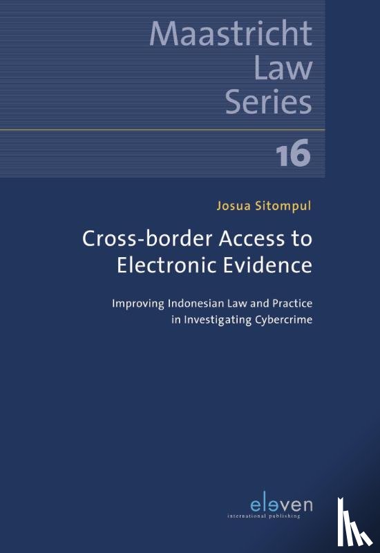 Sitompul, Josua - Cross-border Access to Electronic Evidence
