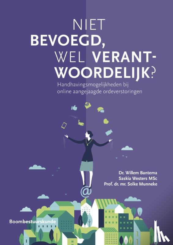 Bantema, Willem, Westers, Saskia, Munneke, Solke - Niet bevoegd, wel verantwoordelijk?