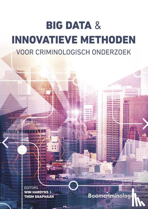  - Big data en innovatieve methoden voor criminologisch onderzoek