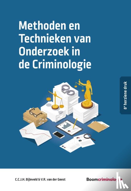 Bijleveld, C.C.J.H., Geest, V.R. van der - Methoden en Technieken van Onderzoek in de Criminologie