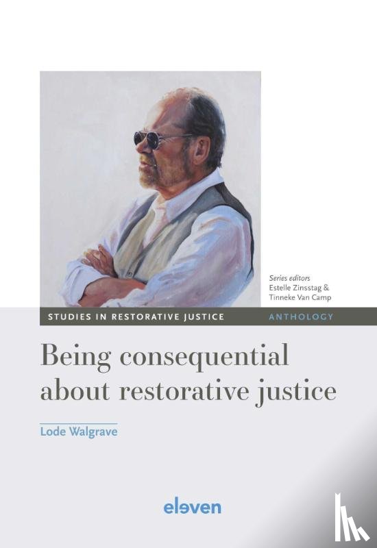 Walgrave, Lode - Being consequential about restorative justice