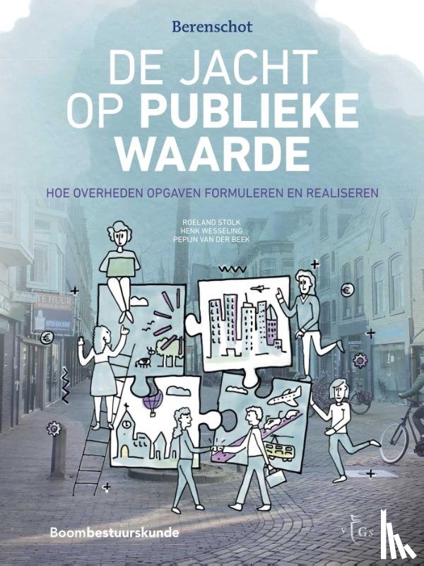 Stolk, Roeland, Wesseling, Henk, Beek, Pepijn van der - De jacht op publieke waarde
