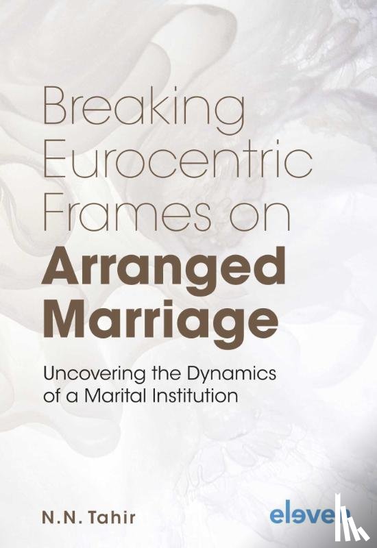 Tahir, N.N. - Breaking Eurocentric Frames on Arranged Marriage