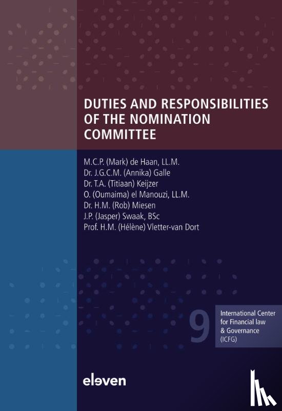 Haan, M.C.P. de, Galle, J.G.C.M., Keijzer, T.A., Manouzi, O. el, Swaak, J.P., Vletter-van Dort, H.M. - Duties and Responsibilities of the Nomination Committee