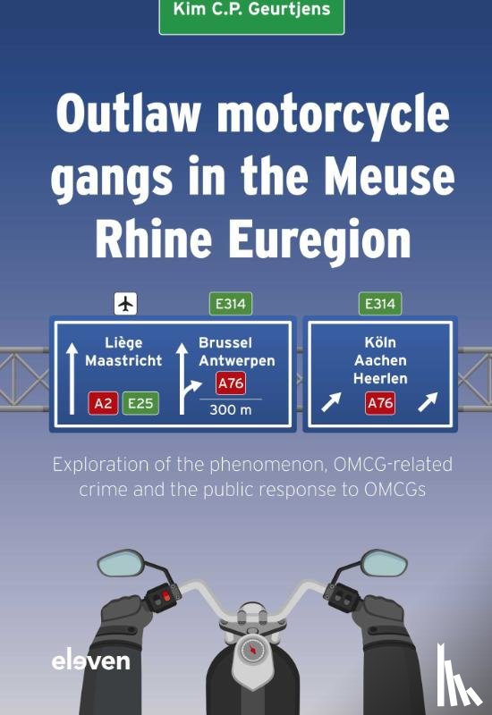 Geurtjens, Kim C.P. - Outlaw motorcycle gangs in the Meuse Rhine Euregion