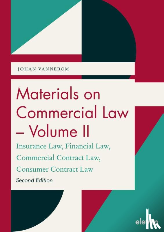 Vannerom, Johan - Materials on Commercial Law - Volume II