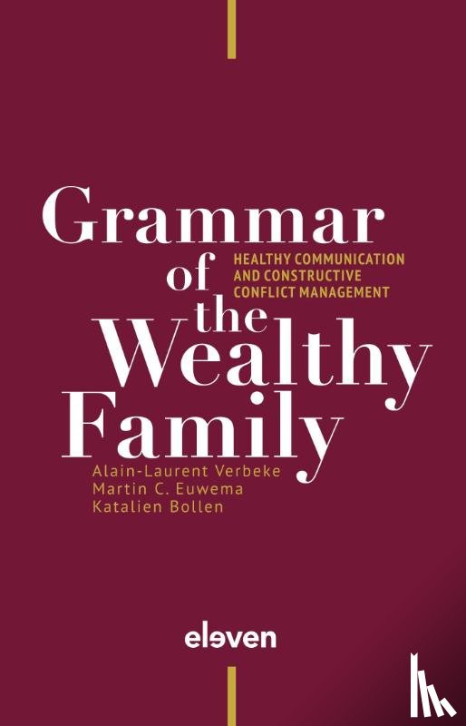 Verbeke, Alain-Laurent, Euwema, Martin C., Bollen, Katalien - Grammar of the Wealthy Family