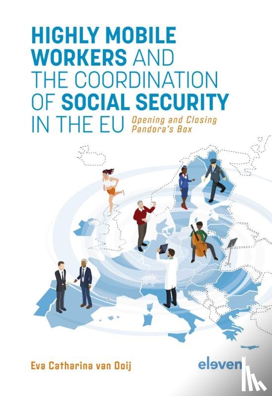 Ooij, Eva van - Highly Mobile Workers and the Coordination of Social Security in the EU