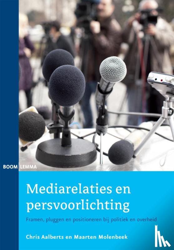 Aalberts, Chris, Molenbeek, Maarten - Mediarelaties en persvoorlichting
