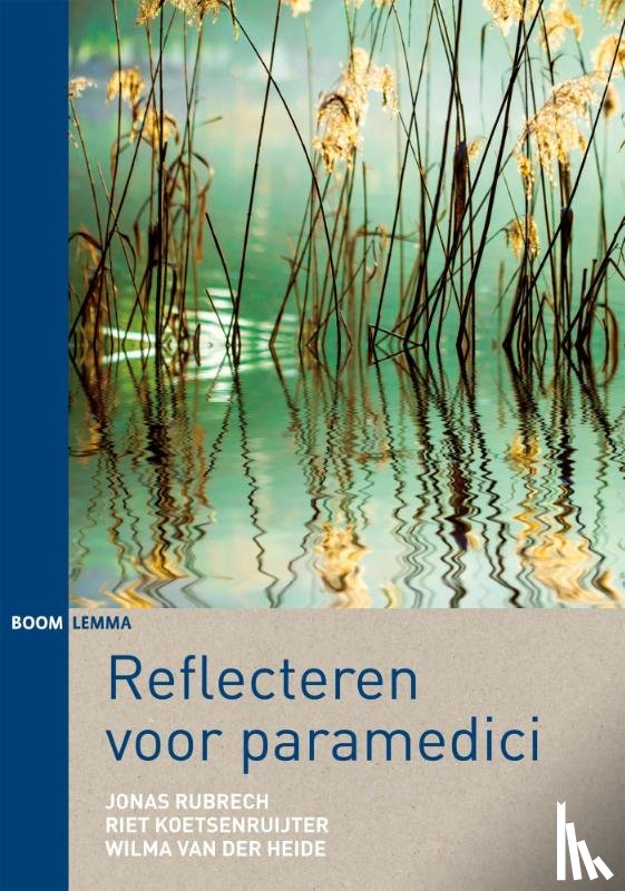 Koetsenruijter, Riet, Heide, Wilma van der, Rubrech, Jonas - Reflecteren voor paramedici