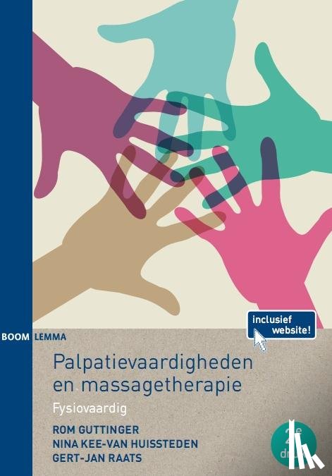 Guttinger, Rom, Kee-van Huissteden, Nina, Raats, Gert-Jan - Palpatievaardigheden en massagetherapie