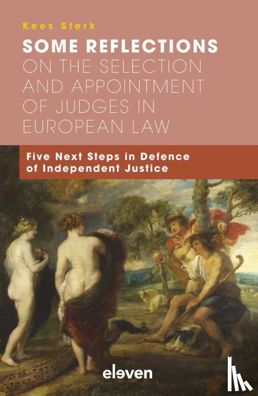 Sterk, Kees - Some Reflections on the Selection and Appointment of Judges in European Law