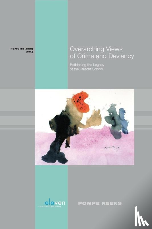  - Overarching views of crime and deviancy