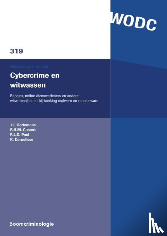 Oerlemans, J.J., Custers, B.H.M., Pool, R.L.D., Cornelisse, R. - Cybercrime en witwassen