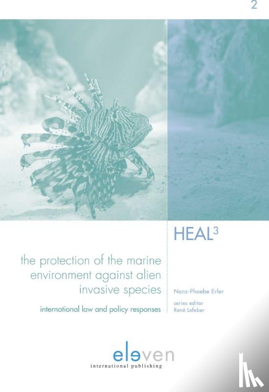 Erler, Nora-Phoebe - The Protection of the Marine Environment against Alien Invasive Species